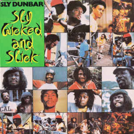 Sly Dunbar ‎– Sly Wicked And Slick