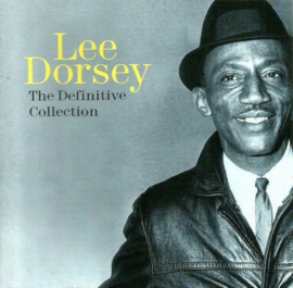 Lee Dorsey – The Definitive Collection (CD)