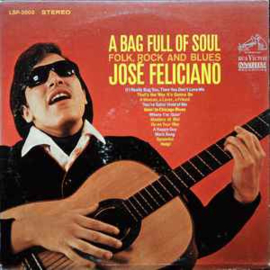 Jose Feliciano ‎– A Bag Full Of Soul