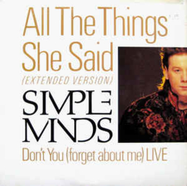 Simple Minds ‎– All The Things She Said / Don't You (Forget About Me) Live