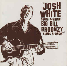 Josh White / Big Bill Broonzy ‎– Josh White Comes A-Visiting / Big Bill Broonzy Sings (CD)