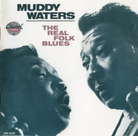 Muddy Waters – The Real Folk Blues (CD)