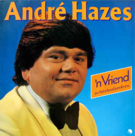 André Hazes ‎– 'n Vriend