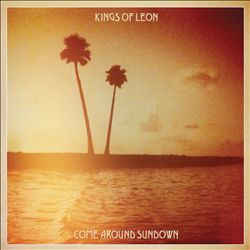 Kings Of Leon ‎– Come Around Sundown (CD)