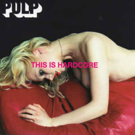 Pulp ‎– This Is Hardcore (CD)