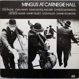 Charles Mingus – Mingus At Carnegie Hall