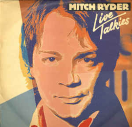 Mitch Ryder ‎– Live Talkies