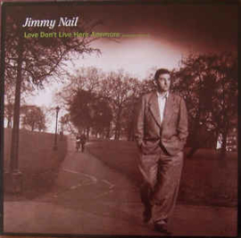 Jimmy Nail ‎– Love Don't Live Here Anymore (Extended Version)