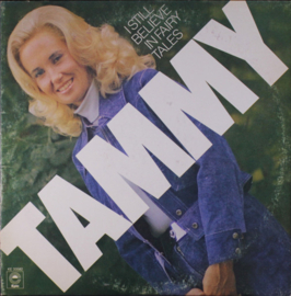 Tammy Wynette – I Still Believe In Fairy Tales