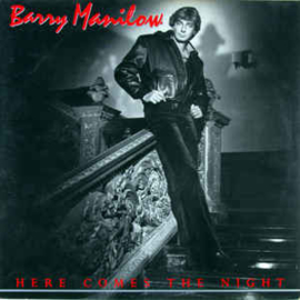 Barry Manilow ‎– Here Comes The Night