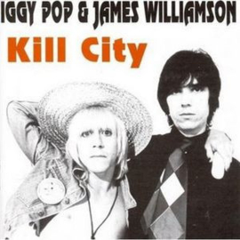 Iggy Pop & James Williamson – Kill City (CD)