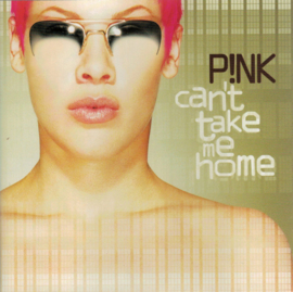 P!NK – Can't Take Me Home (CD)