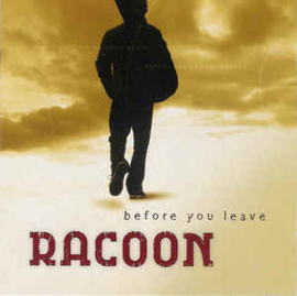 Racoon ‎– Before You Leave (CD)