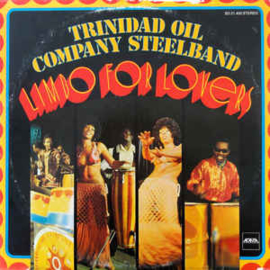 Trinidad Oil Company Steelband ‎– Limbo For Lovers