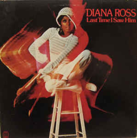 Diana Ross ‎– Last Time I Saw Him