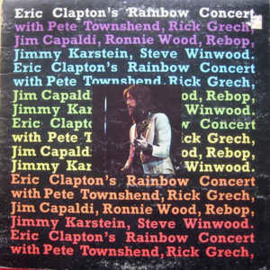 Eric Clapton ‎– Eric Clapton's Rainbow Concert