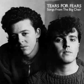Tears For Fears ‎– Songs From The Big Chair