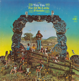 Tiny Tim – For All My Little Friends