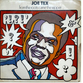 Joe Tex – From The Roots Came The Rapper