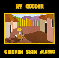 Ry Cooder – Chicken Skin Music (CD)