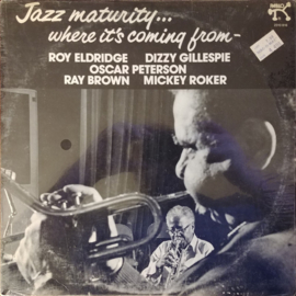 Dizzy Gillespie & Roy Eldridge – Jazz Maturity... Where It's Coming From