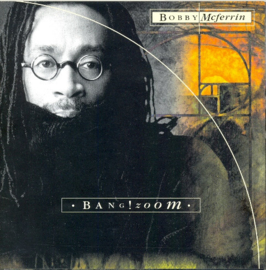 Bobby McFerrin – Bang!Zoom (CD)