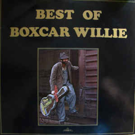 Boxcar Willie ‎– Best Of Boxcar Willie