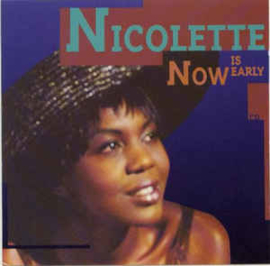 Nicolette ‎– Now Is Early (CD)