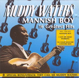 Muddy Waters – Mannish Boy (16 Greatest Hits) (CD)