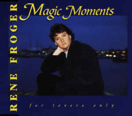 Rene Froger ‎– Magic Moments - For Lovers Only (CD)