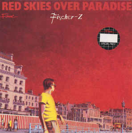 Fischer-Z ‎– Red Skies Over Paradise