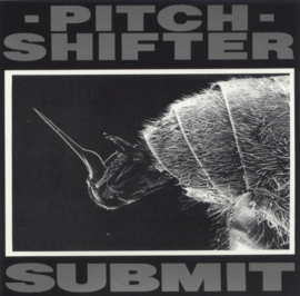 Pitch Shifter – Submit (CD)
