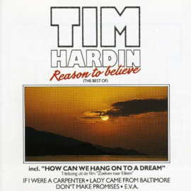 Tim Hardin ‎– Reason To Believe (The Best Of)