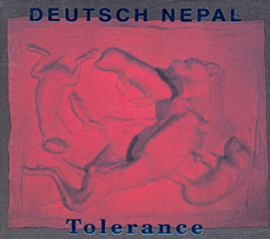 Deutsch Nepal – Tolerance (CD)