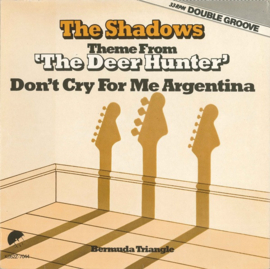 Shadows – Theme From 'The Deer Hunter' / Don't Cry For Me Argentina