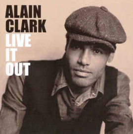 Alain Clark ‎– Live It Out (CD)