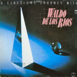 Waldo de los Rios ‎– A Classical Journey With Waldo de los Rios