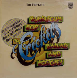 Crickets  ‎– Bubblegum, Bop, Ballad And Boogies