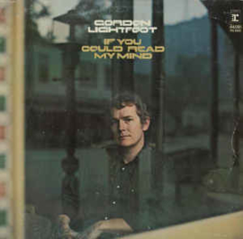 Gordon Lightfoot ‎– If You Could Read My Mind