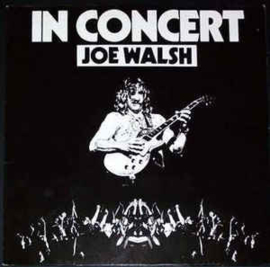 Joe Walsh ‎– In Concert
