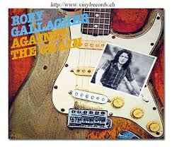 Rory Gallagher ‎– Against The Grain