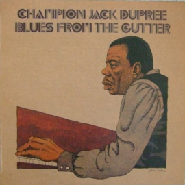 Champion Jack Dupree – Blues From The Gutter