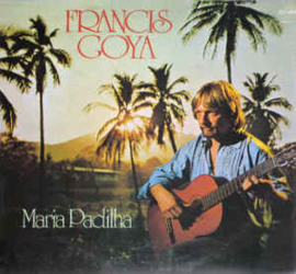 Francis Goya ‎– Maria Padilha