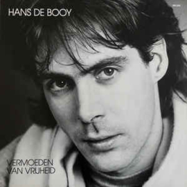 Hans De Booy ‎– Vermoeden Van Vrijheid