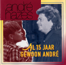André Hazes – Al 15 Jaar Gewoon André (CD)