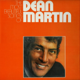Dean Martin – The Most Beautiful Songs Of...