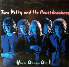 Tom Petty And The Heartbreakers – You're Gonna Get It!