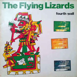Flying Lizards ‎– Fourth Wall