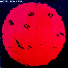 Motel Bokassa ‎– Motel Bokassa