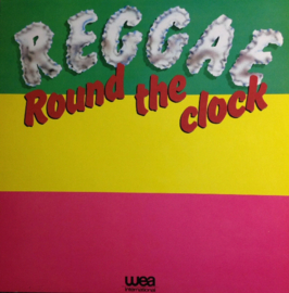 Various – Reggae Round The Clock